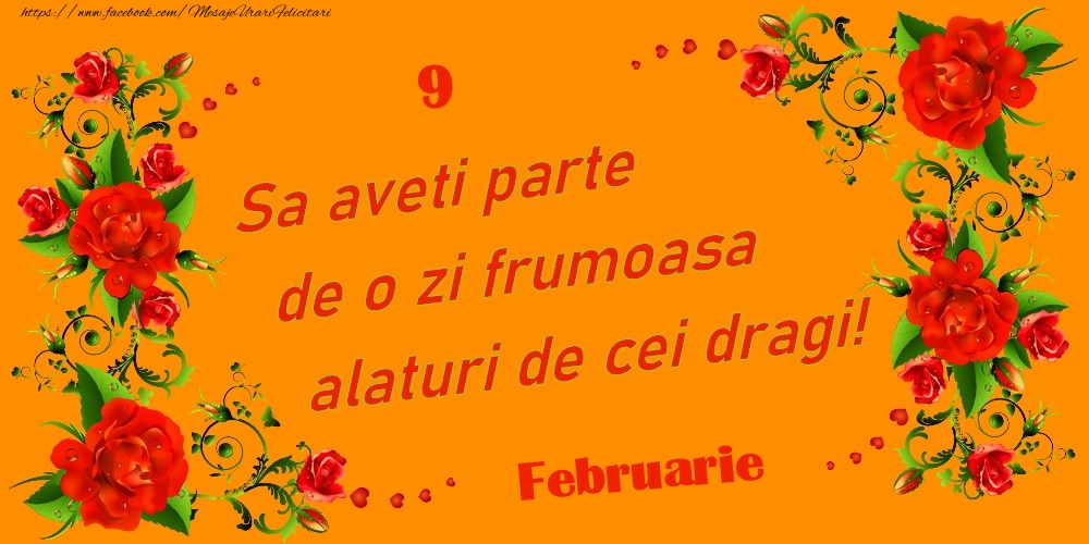 Felicitari de 9 Februarie - Februarie 9