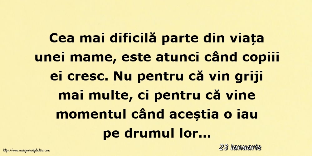 Felicitari de 23 Ianuarie - 23 Ianuarie - Cea mai dificilă parte din viața unei mame