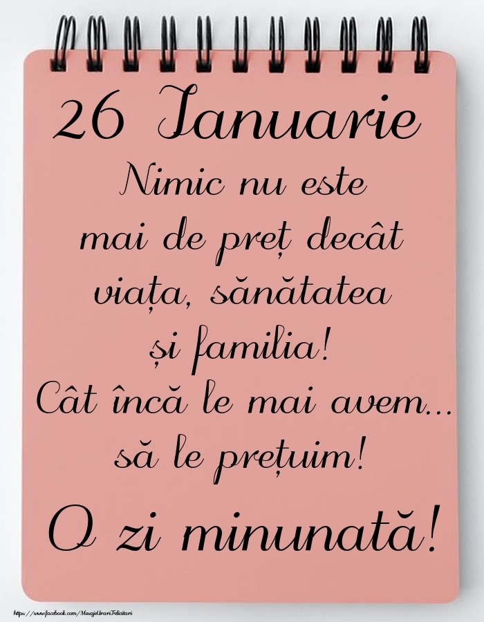 Mesajul zilei de astăzi 26 Ianuarie - O zi minunată!