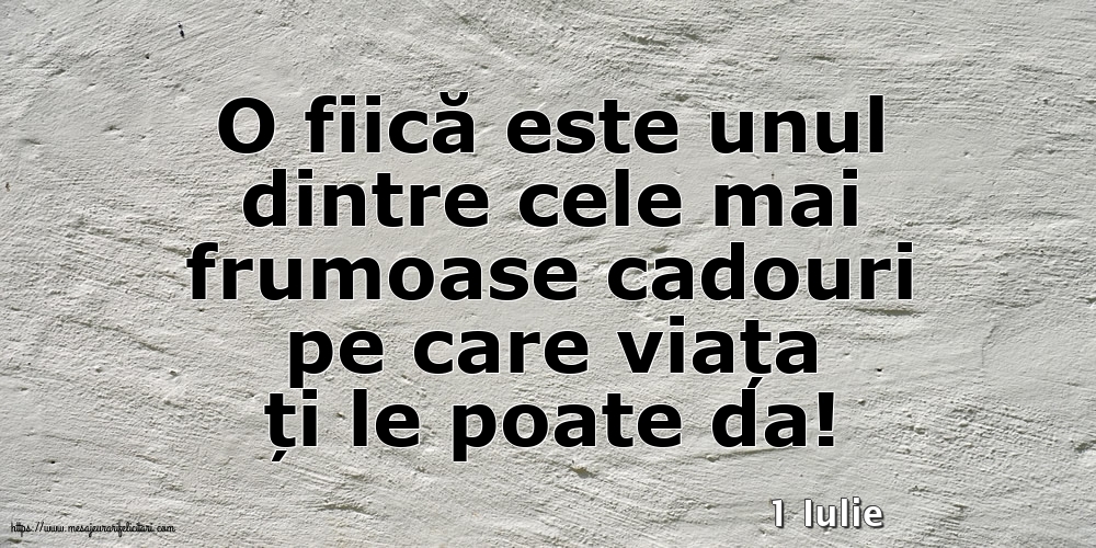 Felicitari de 1 Iulie - 1 Iulie - O fiică