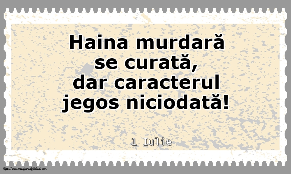 Felicitari de 1 Iulie - 1 Iulie - Haina murdară se curată