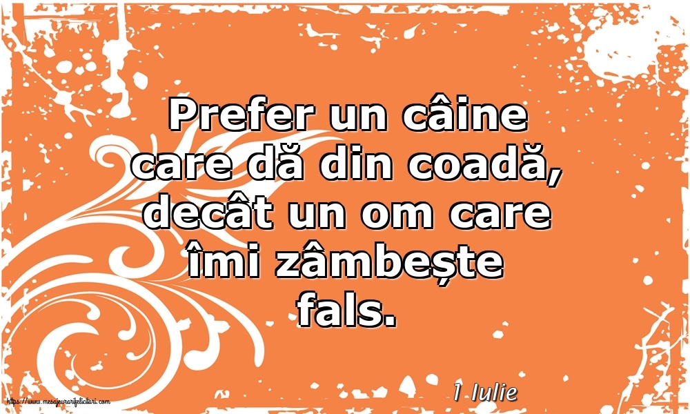 Felicitari de 1 Iulie - 1 Iulie - Prefer un câine care dă din coadă