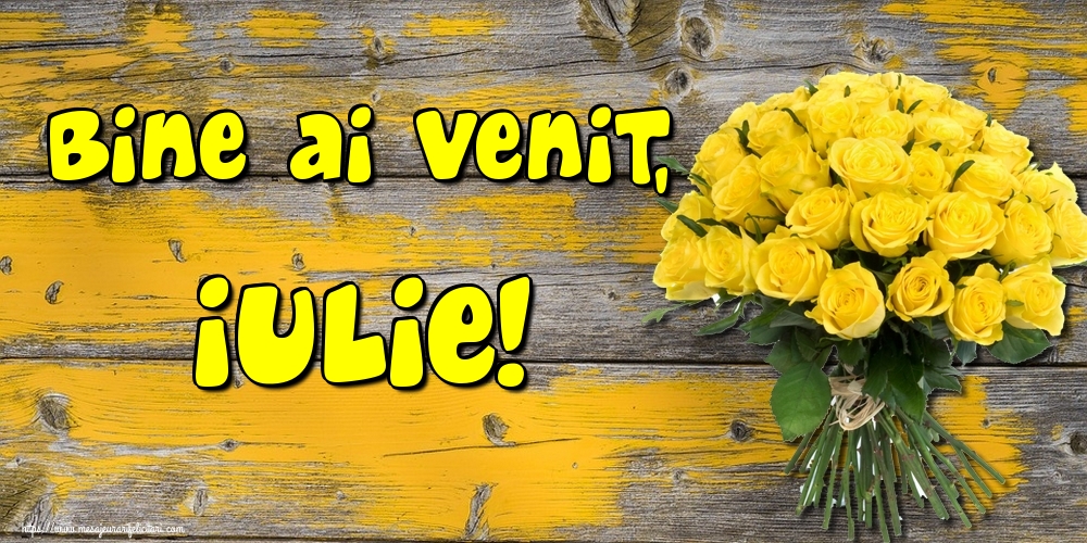 Felicitari de 1 Iulie - Bine ai venit, Iulie!