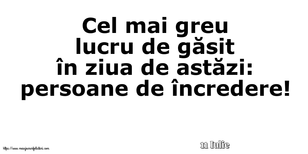 Felicitari de 11 Iulie - 11 Iulie - Cel mai greu lucru