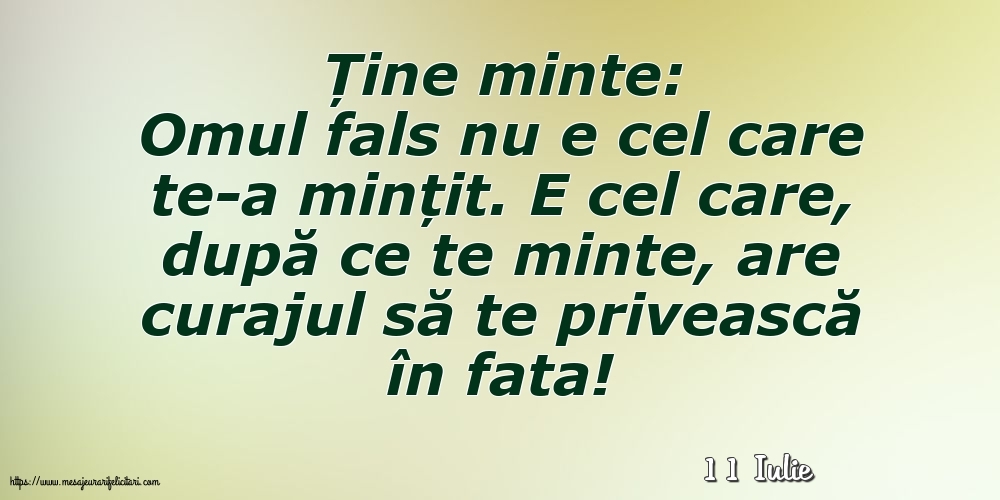 Felicitari de 11 Iulie - 11 Iulie - Ține minte: Ține minte