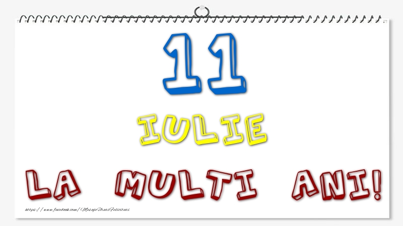 11 Iulie - La multi ani!