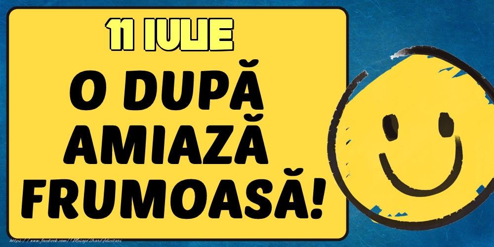 11 Iulie O dupa amiază frumoasă!