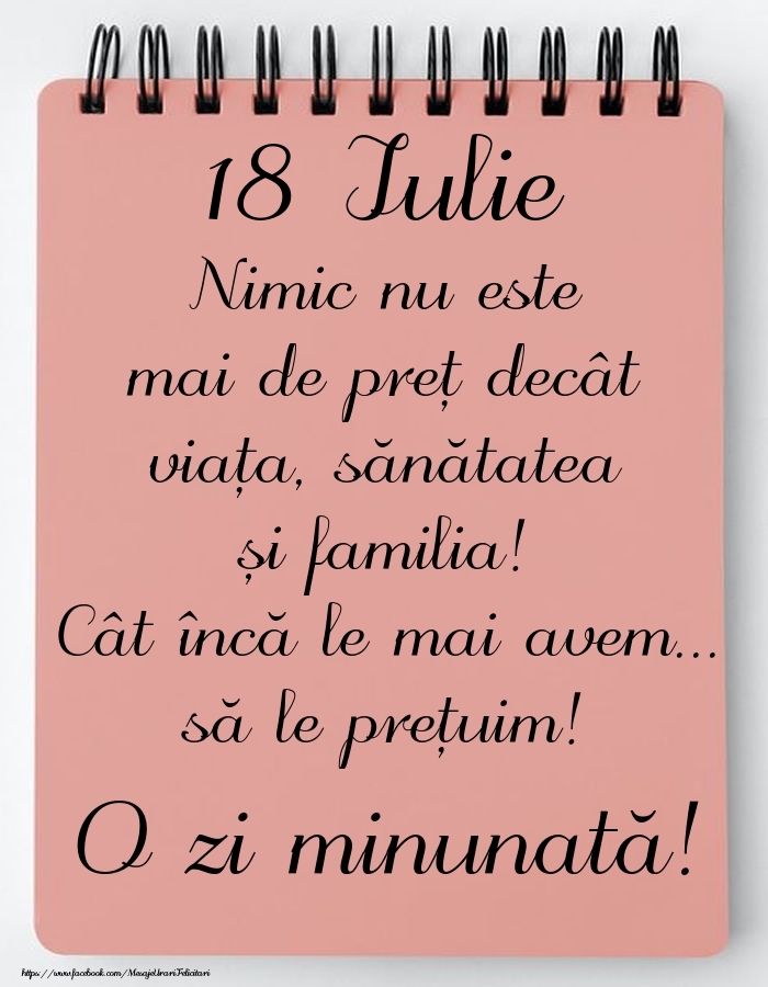 Mesajul zilei de astăzi 18 Iulie - O zi minunată!