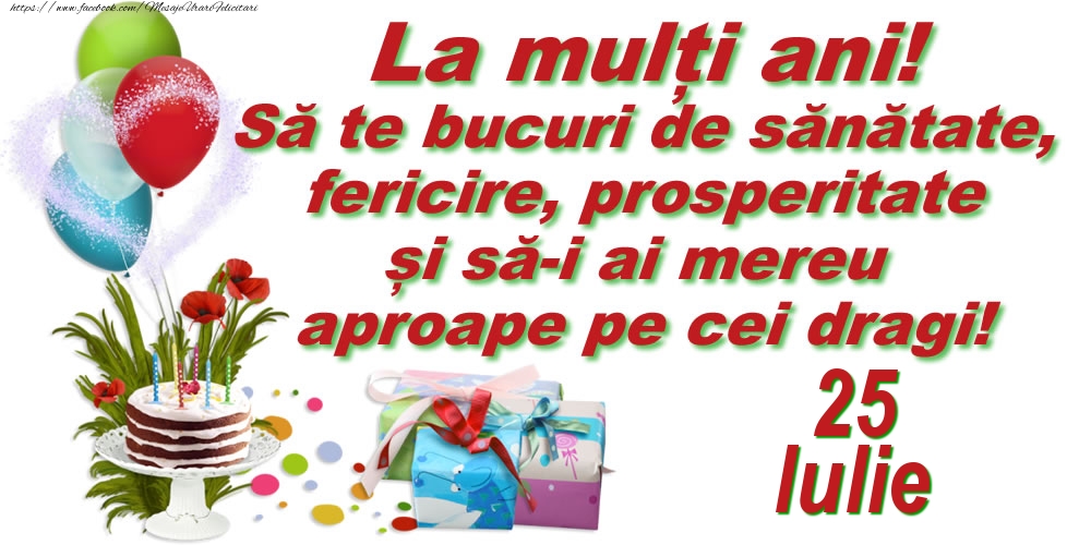 Felicitari de 25 Iulie - La mulți ani! - 25.Iulie