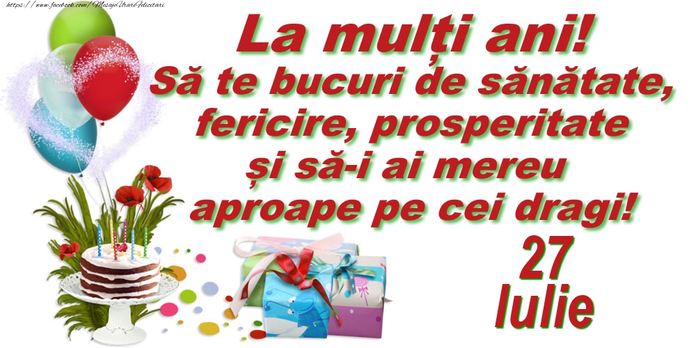 Felicitari de 27 Iulie - La mulți ani! - 27.Iulie