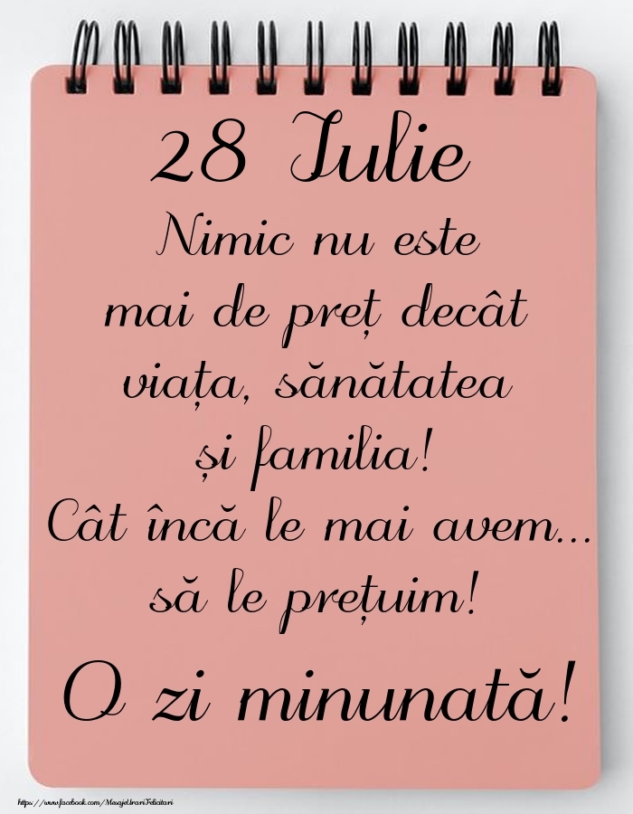 Mesajul zilei de astăzi 28 Iulie - O zi minunată!