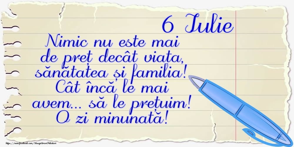 Felicitari de 6 Iulie - Mesajul zilei de astăzi 6 Iulie - O zi minunată!