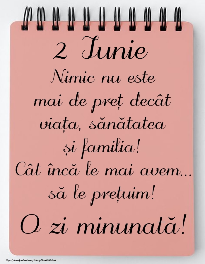 Mesajul zilei de astăzi 2 Iunie - O zi minunată!