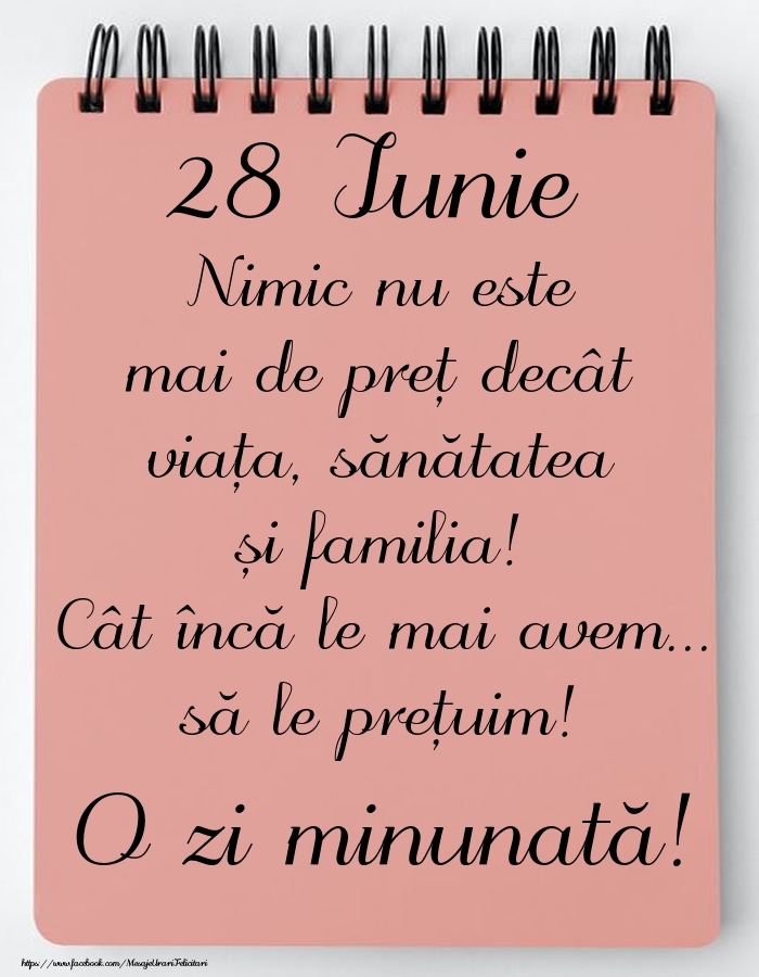 Mesajul zilei de astăzi 28 Iunie - O zi minunată!