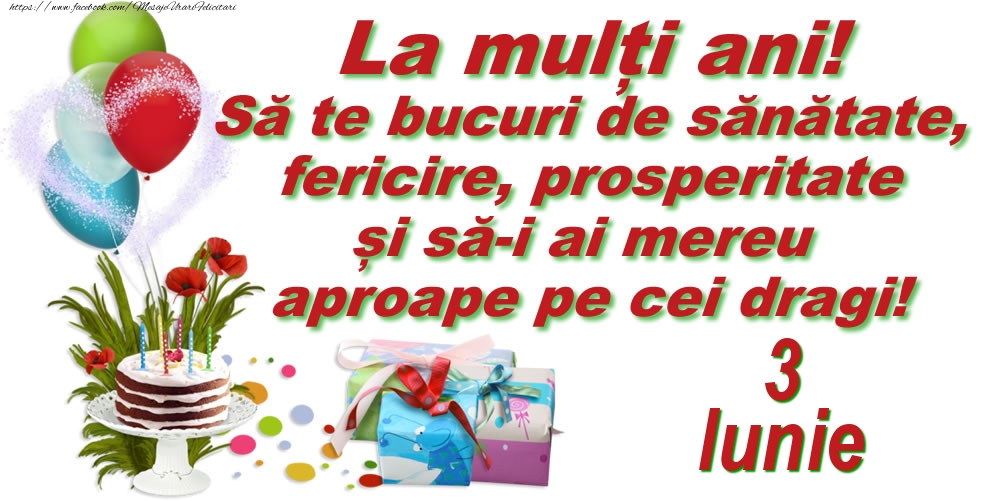 Felicitari de 3 Iunie - La mulți ani! - 3.Iunie