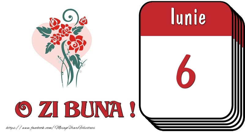 Felicitari de 6 Iunie - Iunie 6 O zi buna