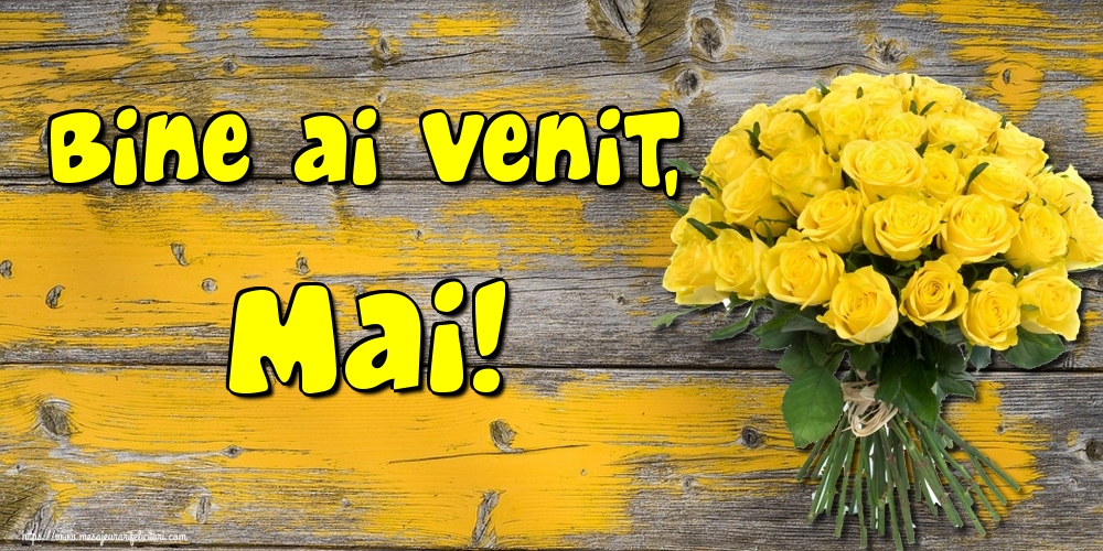 Felicitari de 1 Mai - Bine ai venit, Mai!