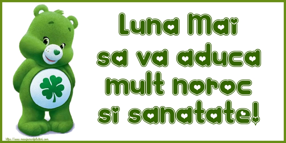 Felicitari de 1 Mai - Luna Mai sa va aduca mult noroc si sanatate!