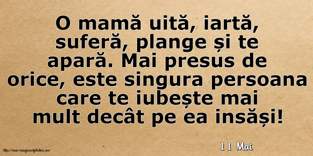 Felicitari de 11 Mai - 11 Mai - O mamă uită