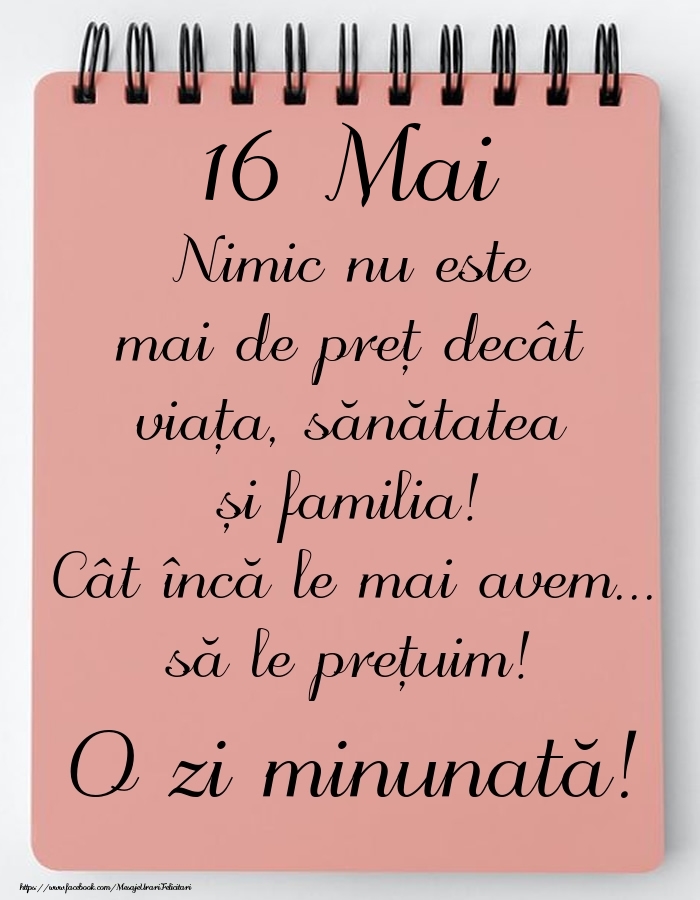 Felicitari de 16 Mai - Mesajul zilei de astăzi 16 Mai - O zi minunată!