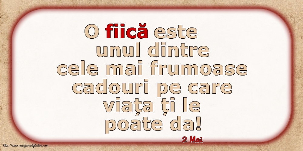 Felicitari de 2 Mai - 2 Mai - O fiică