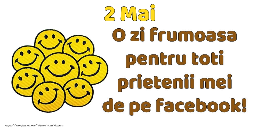 2 Mai: Bună dimineața! O zi frumoasă pentru toți prietenii mei!