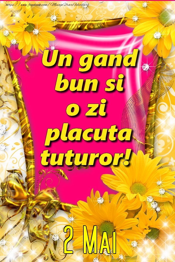 Felicitari de 2 Mai - O zi placuta tuturor! Mai 2