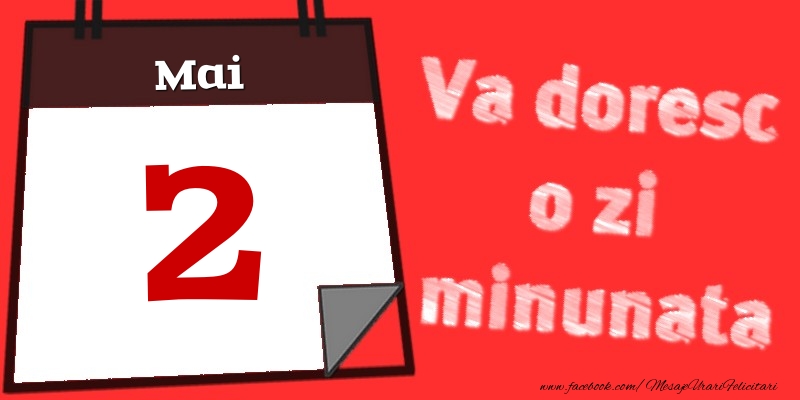 Felicitari de 2 Mai - Mai 2  Va doresc o zi minunata