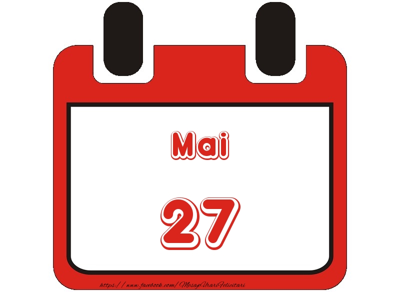 Mai 27 La multi ani!