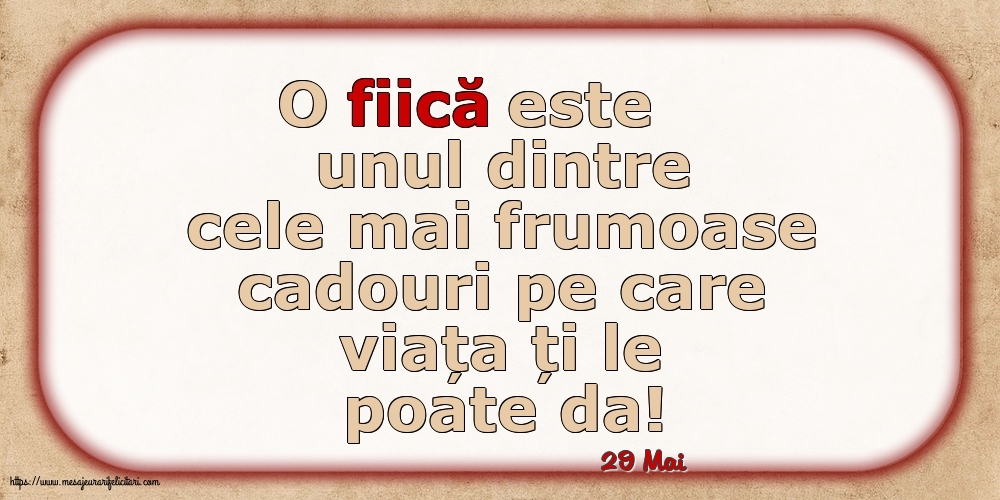 Felicitari de 29 Mai - 29 Mai - O fiică