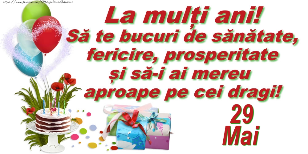 Felicitari de 29 Mai - La mulți ani! - 29.Mai