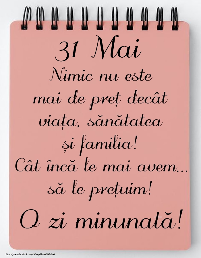 Mesajul zilei de astăzi 31 Mai - O zi minunată!