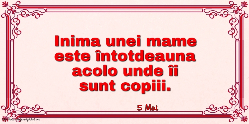 Felicitari de 5 Mai - 5 Mai - Inima unei mame