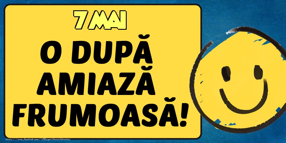 7 Mai O dupa amiază frumoasă!