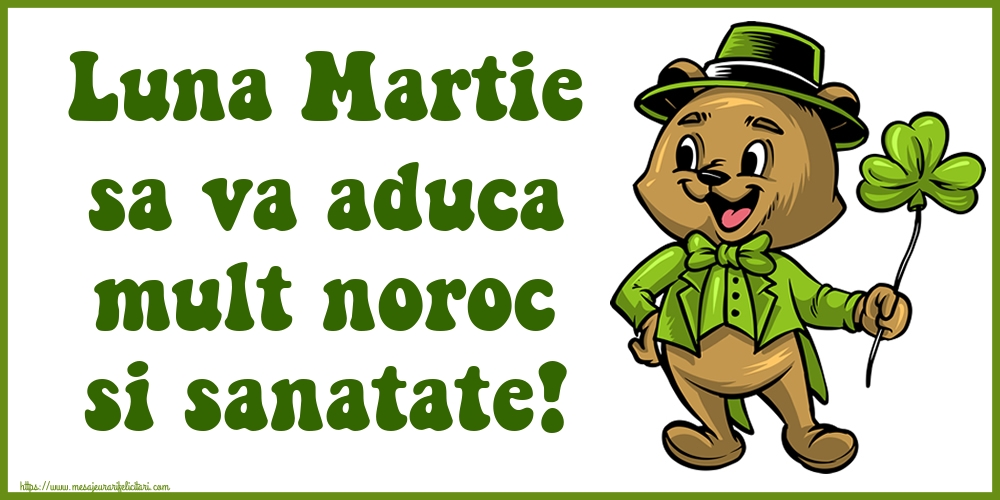 Felicitari de 1 Martie - Luna Martie sa va aduca mult noroc si sanatate!