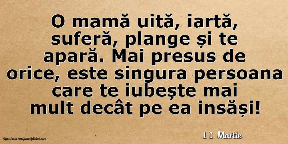 Felicitari de 11 Martie - 11 Martie - O mamă uită