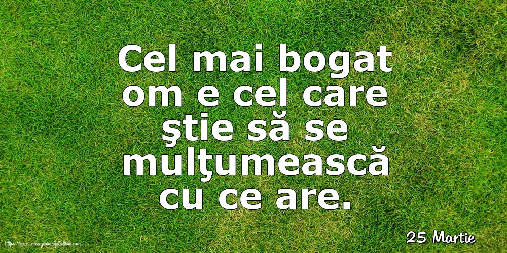 Felicitari de 25 Martie - 25 Martie - Cel mai bogat om