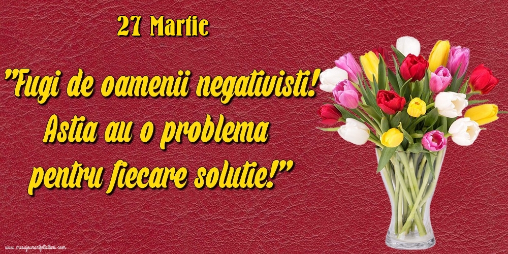 27.Martie Fugi de oamenii negativisti! Astia au o problemă pentru fiecare soluție!