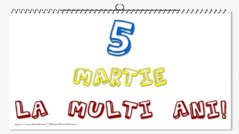 5 Martie - La multi ani!