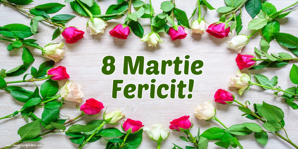 Felicitari de 8 Martie - 8 Martie Fericit!