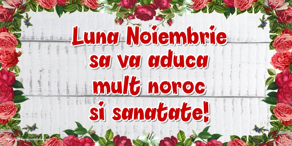 Felicitari de 1 Noiembrie - Luna Noiembrie sa va aduca mult noroc si sanatate!