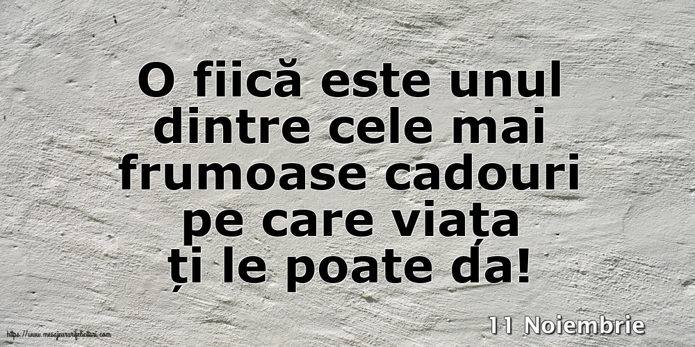 Felicitari de 11 Noiembrie - 11 Noiembrie - O fiică