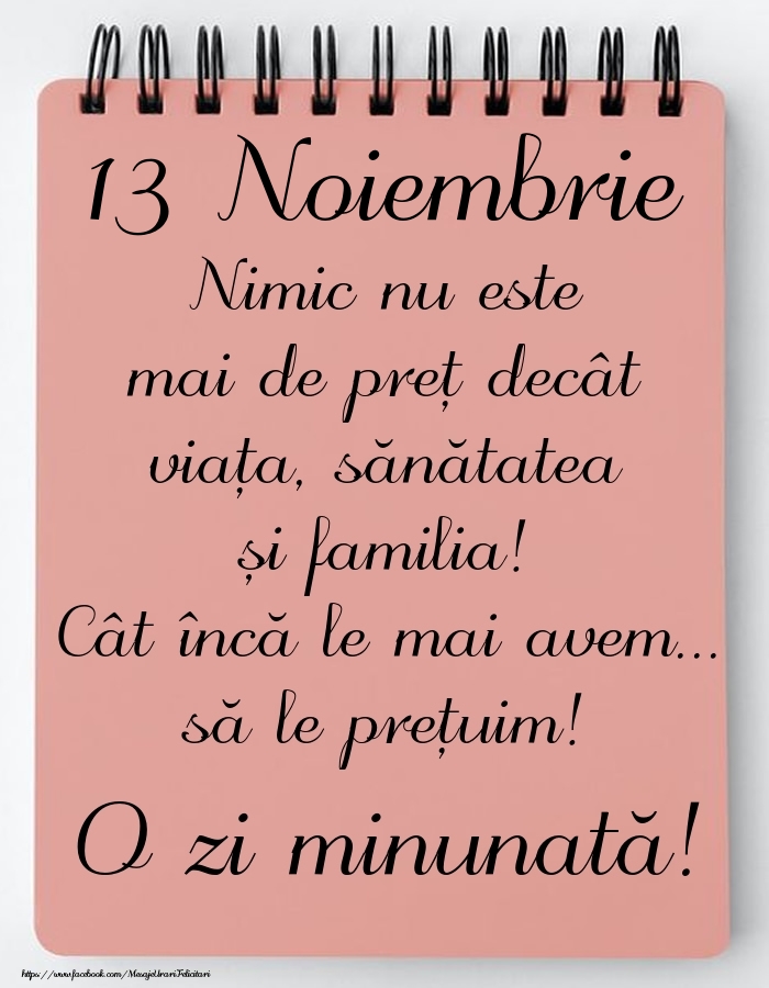 Felicitari de 13 Noiembrie - Mesajul zilei de astăzi 13 Noiembrie - O zi minunată!