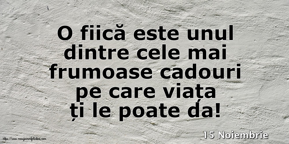 Felicitari de 15 Noiembrie - 15 Noiembrie - O fiică