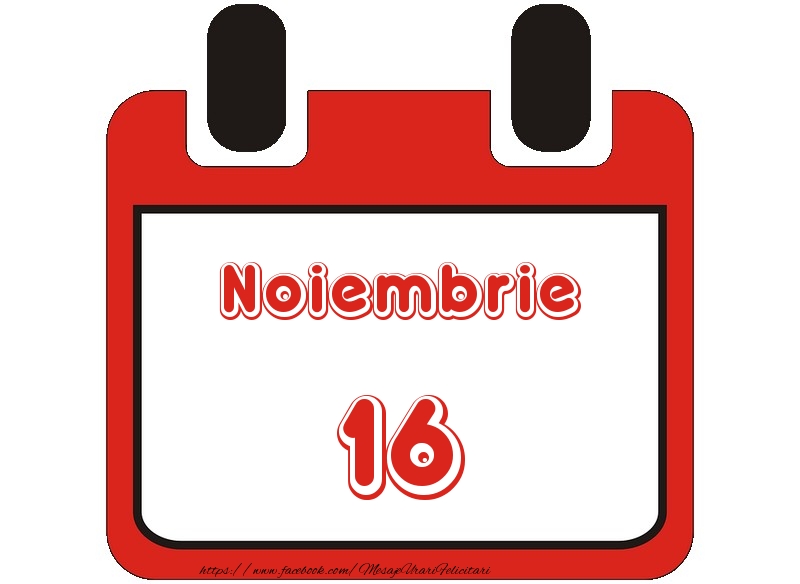 Felicitari de 16 Noiembrie - Noiembrie 16 La multi ani!