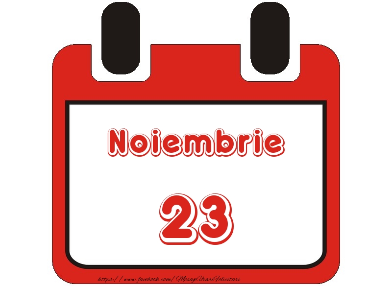 Felicitari de 23 Noiembrie - Noiembrie 23 La multi ani!