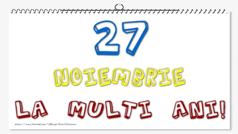 27 Noiembrie - La multi ani!