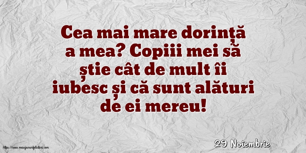 Felicitari de 29 Noiembrie - 29 Noiembrie - Cea mai mare dorință a mea