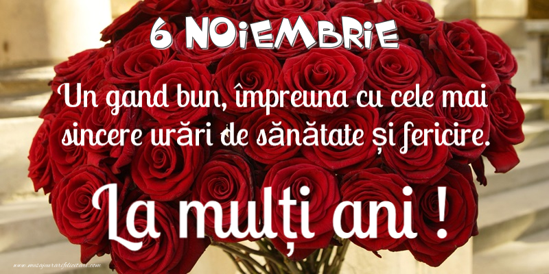 Felicitari de 6 Noiembrie - 6 Noiembrie - La multi ani!