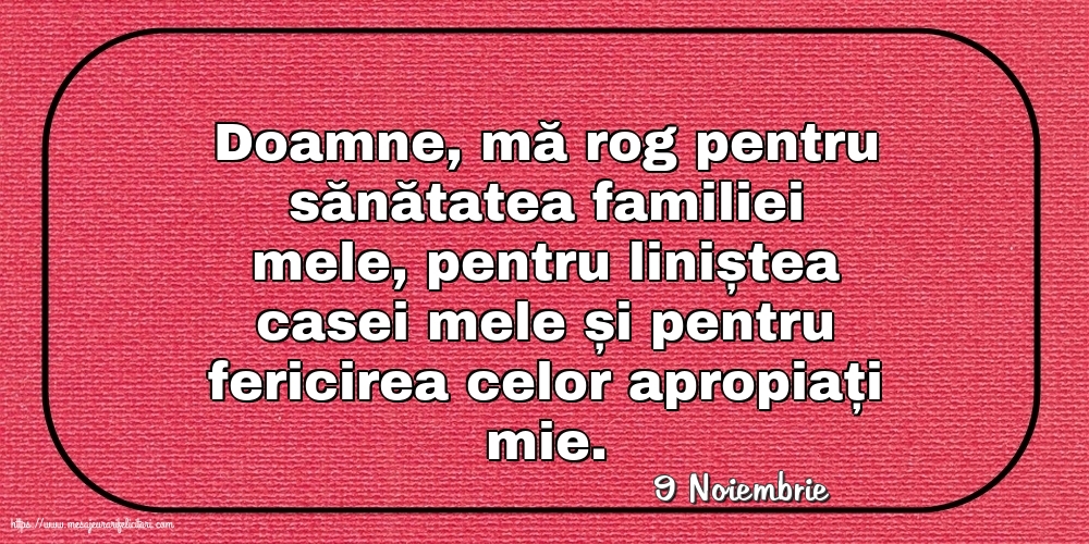 Felicitari de 9 Noiembrie - 9 Noiembrie - Rugă pentru familie